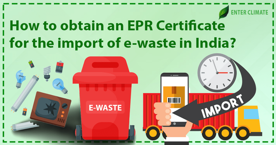 EPR Certificate for import