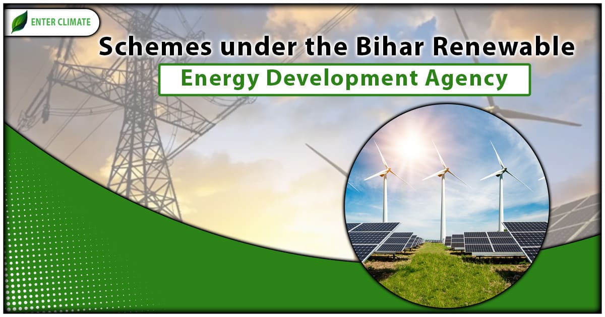 Schemes under the Bihar Renewable Energy Development Agency