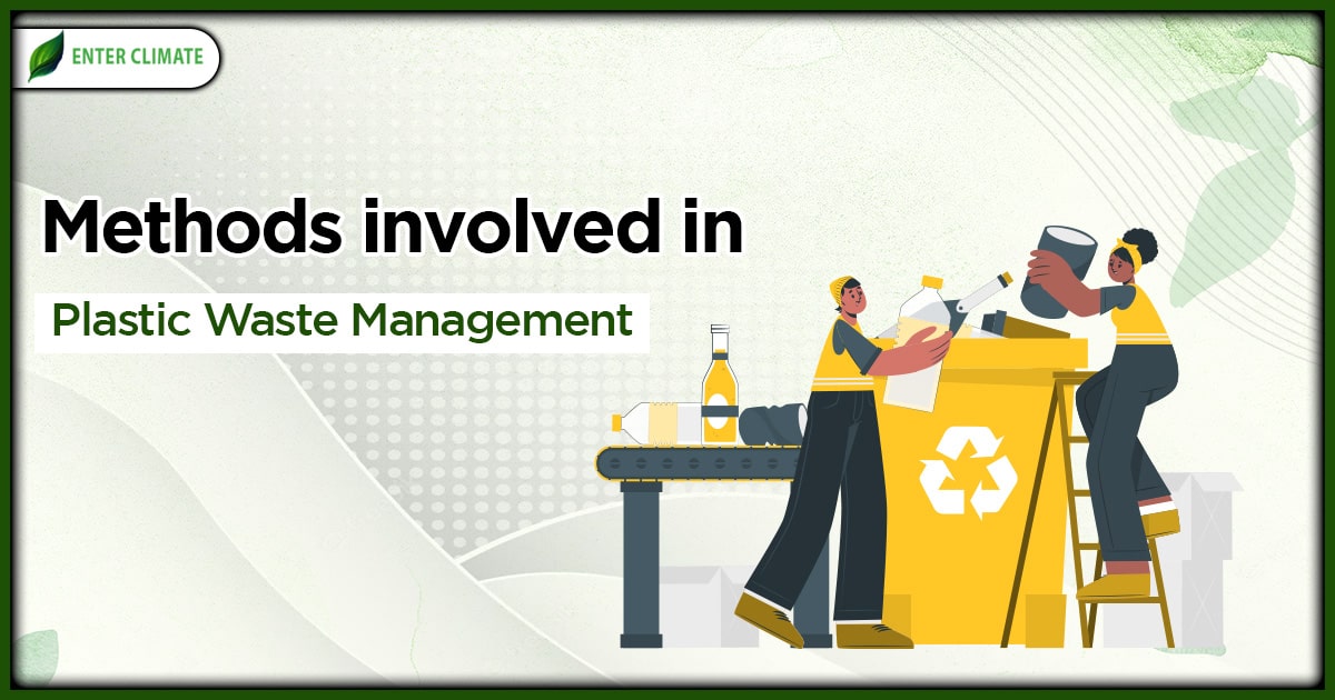 Methods Involved in Plastic Waste Management