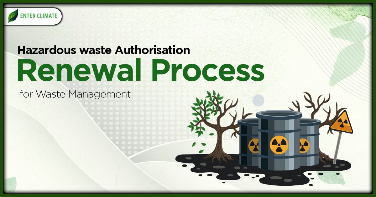 Hazardous waste Authorisation renewal
