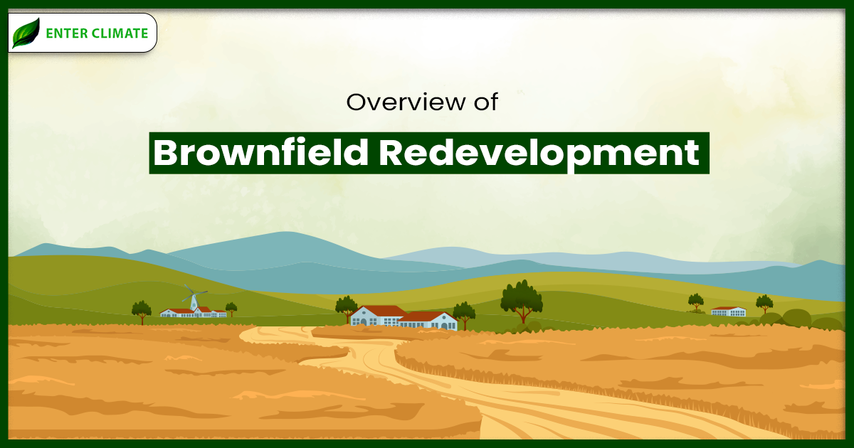 Overview of Brownfield Redevelopment