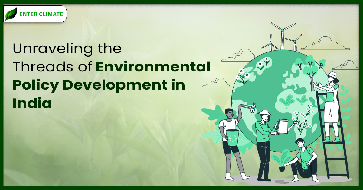 Environmental Policy Development in India