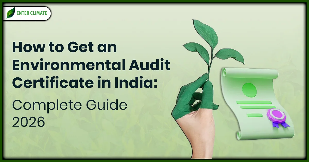 Environmental audit certificate guide in India for industries in 2026